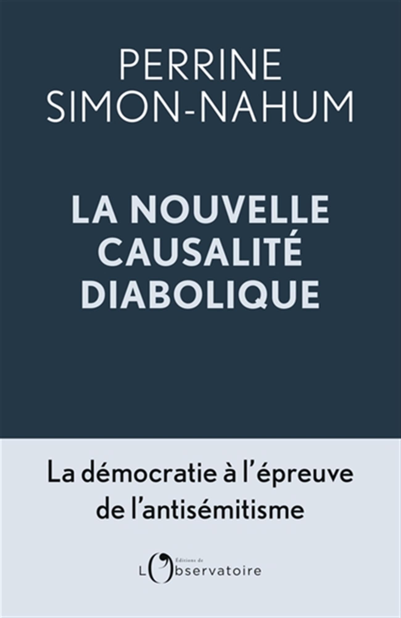 La nouvelle « causalité diabolique »: La démocratie à l'épreuve de l'antisémitisme