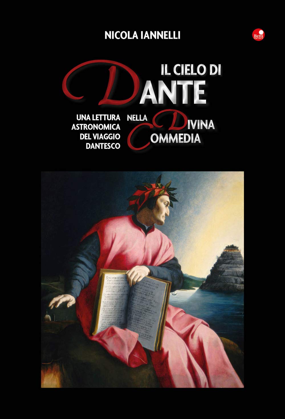 Il Cielo Di Dante Nella Divina Commedia. Una Lettura Astronomica Del Viaggio Dantesco - 4