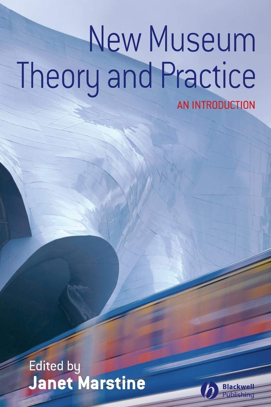 New Museum Theory and Practice: An Introduction
