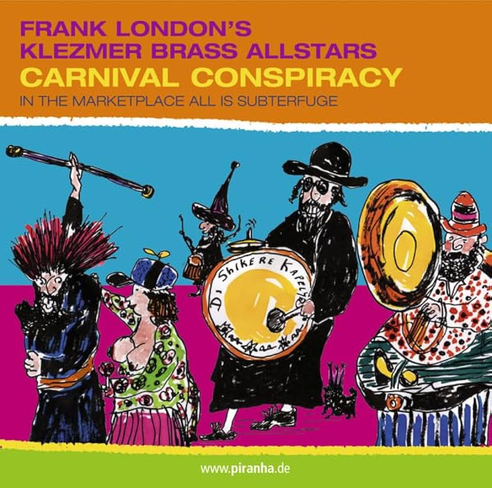 Frank London's Klezmer Brass Allstars - Carnival Conspiracy