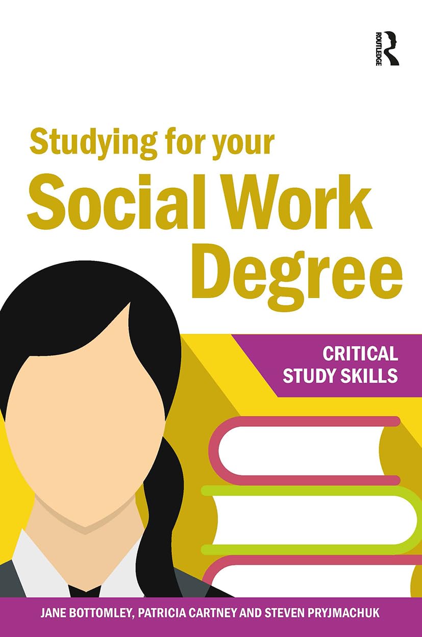 Studying for your Social Work Degree (Critical Study Skills)