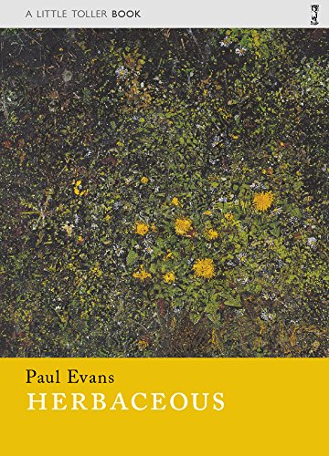 Herbaceous: 1 (Little Toller Monographs)