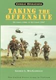 Combat Operations: Taking The Offensive: October 1966 to October 1967 (United States Army in Vietnam)