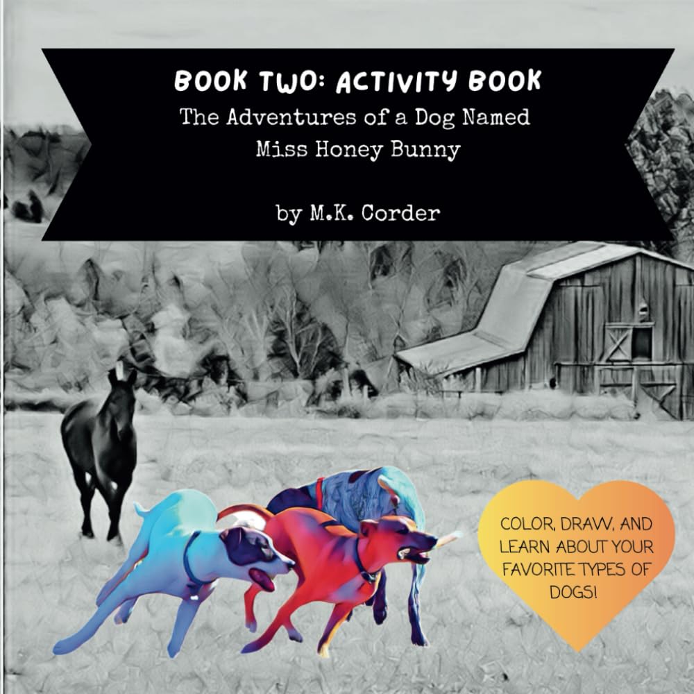 The Adventures of a Dog Named Miss Honey Bunny Activity Book: Book Two Activity Book