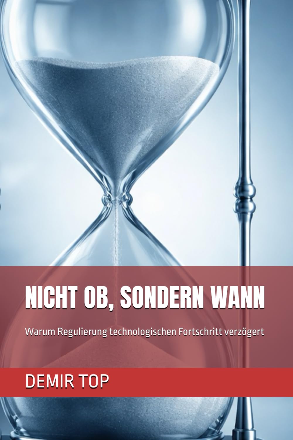 NICHT OB, SONDERN WANN: Warum Regulierung technologischen Fortschritt verzögert