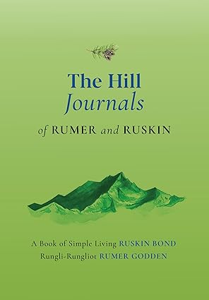 THE HILL JOURNALS OF RUMER AND RUSKIN