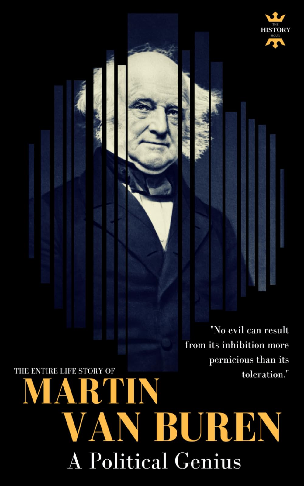 MARTIN VAN BUREN: A Political Genius: 27 (Great Biographies)