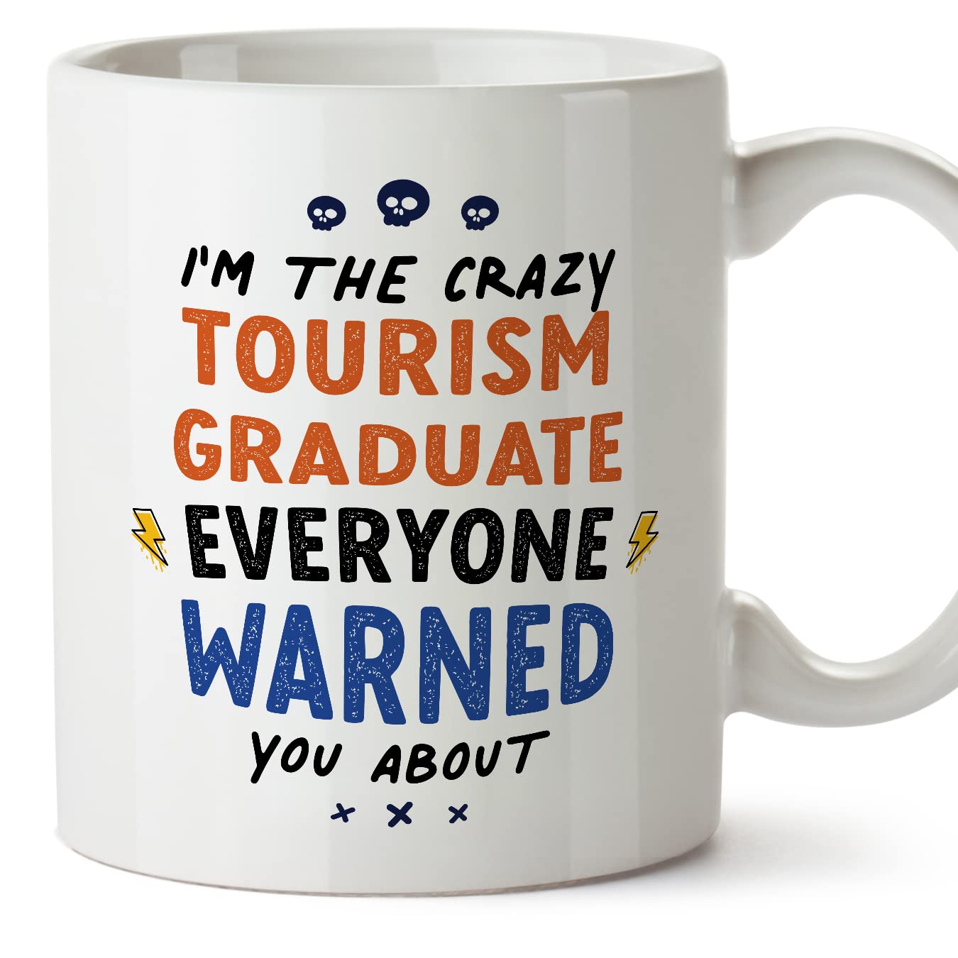 MUGFFINS Tourism Graduate Mug - in English - Everyone Warned You About - Funny Gift for Colleagues - Ceramic 11oz Mug โ image 1