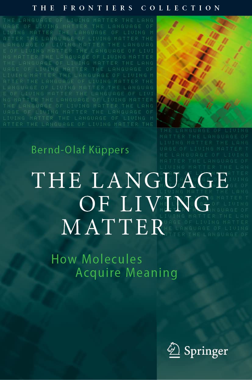 The Language of Living Matter essai épistémologie et biosémiotique contemporaine