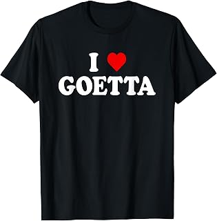 I Love Goetta Cincinnati Sausage Recipe of Family Tradition T-Shirt