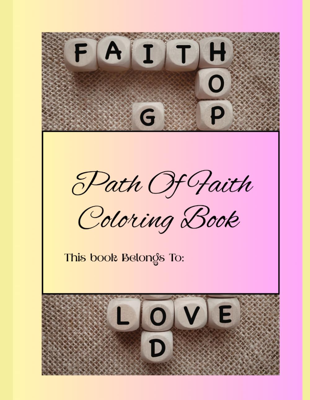 Path of Faith Coloring Book By Jo'Lynn
