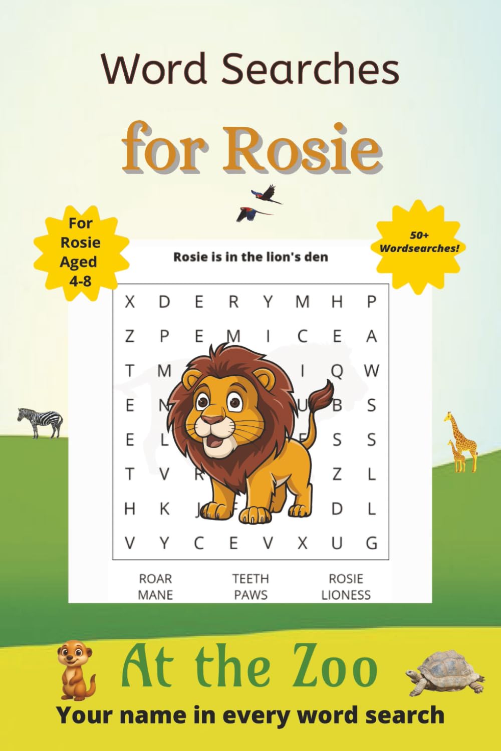 Word Searches for Rosie: 50+ puzzles for 4-8 year olds | Improve vocabulary and spelling | At the Zoo edition | Rosie's name on every page | Gift for Rosie (Personalized Word Searches)