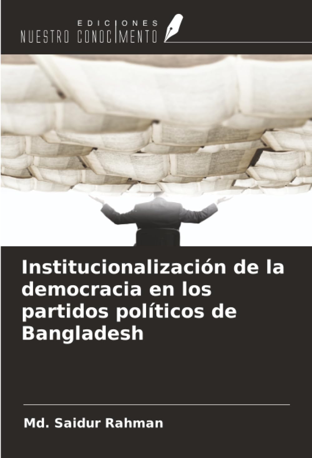 Institucionalización de la democracia en los partidos políticos de Bangladesh