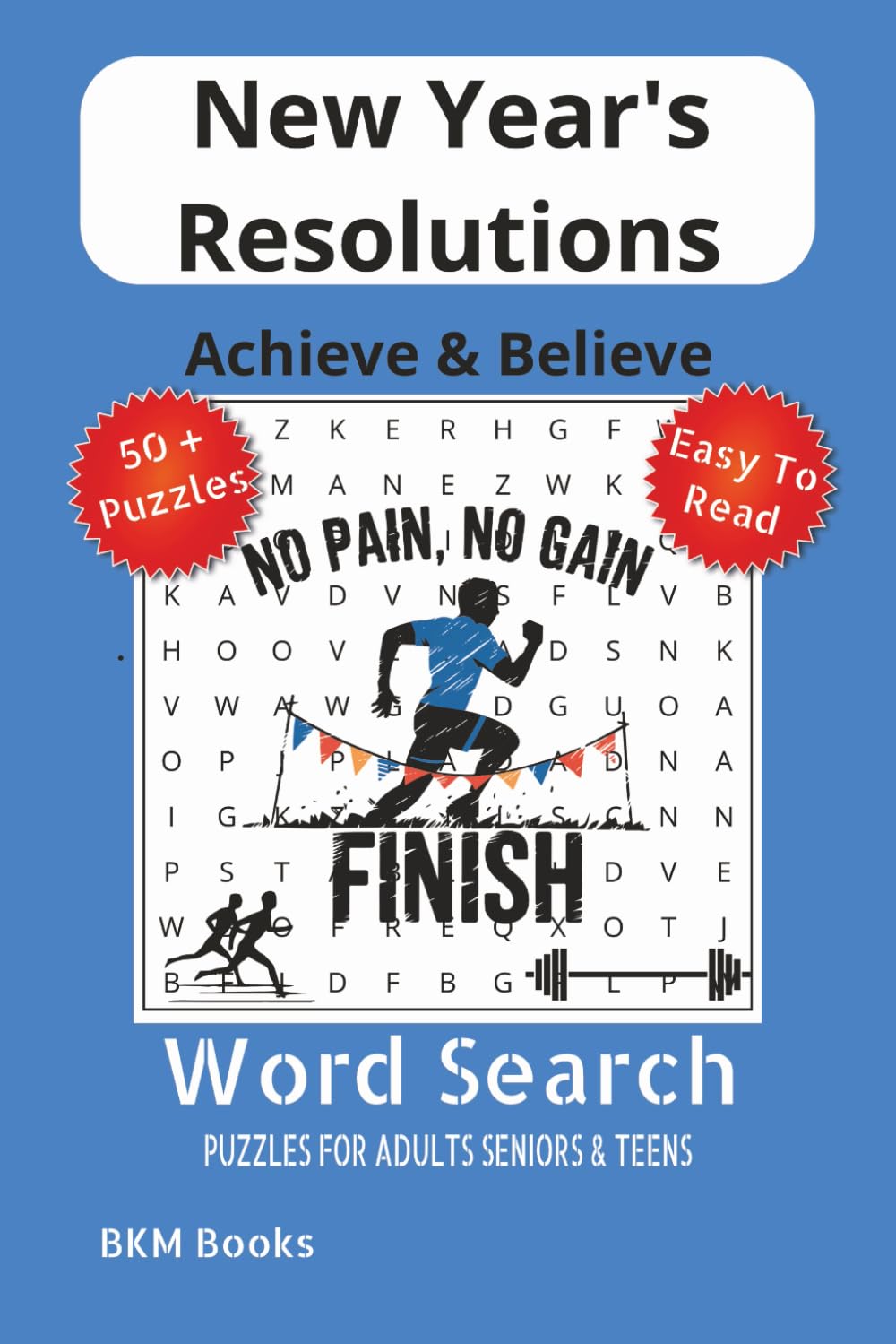 New Year's Resolutions Word Search Puzzles: Word Searches with Easy-To-Read Print about New Years Resolutions, Goal-Setting, Personal Growth and More ... Gift for Vacations, Holidays and Free Times