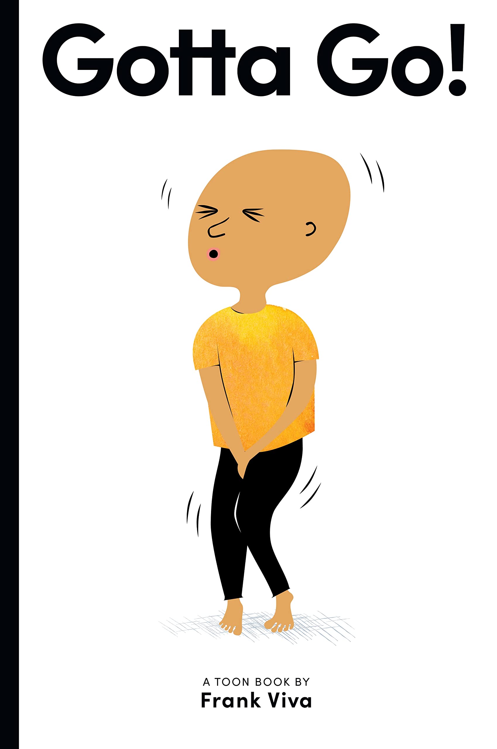 Gotta Go!: TOON Level 2 (Toon Books, Level 2)