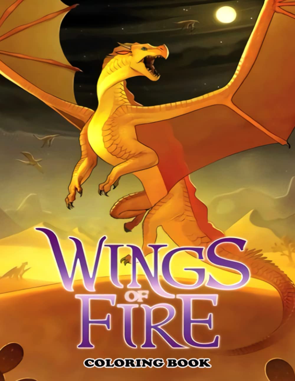 Buy Wíngs Of Fíre Coloring Book: 100+ One Sided Coloring Pages Featuring Stunning Illustrations ...