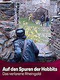  Auf den Spuren der Hobbits - Das verlorene Rheingold