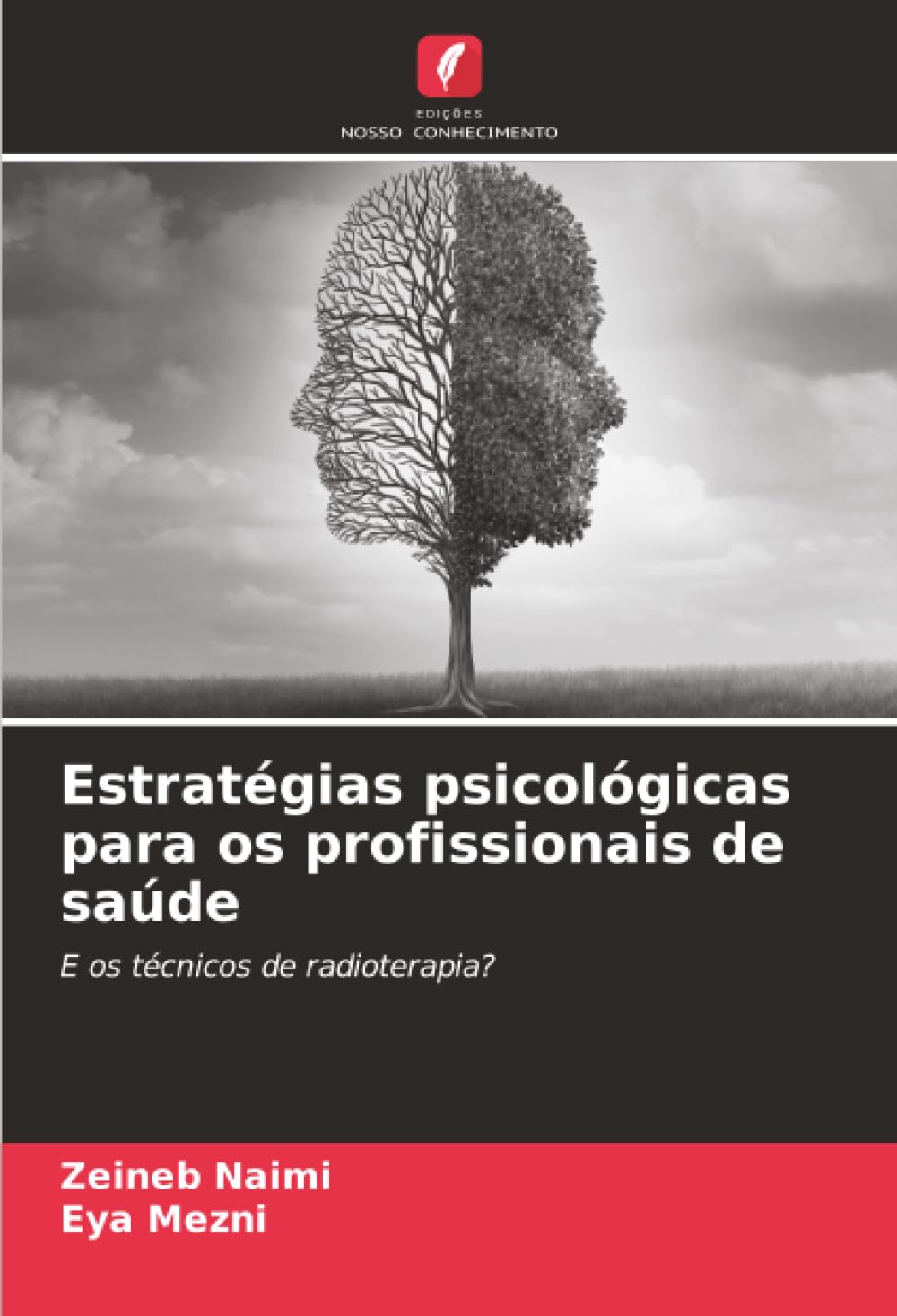Estratégias psicológicas para os profissionais de saúde: E os técnicos de radioterapia?