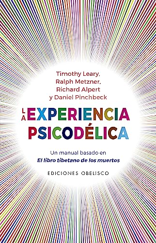 La experiencia psicodélica (Estudios y documentos) (Spanish Edition)