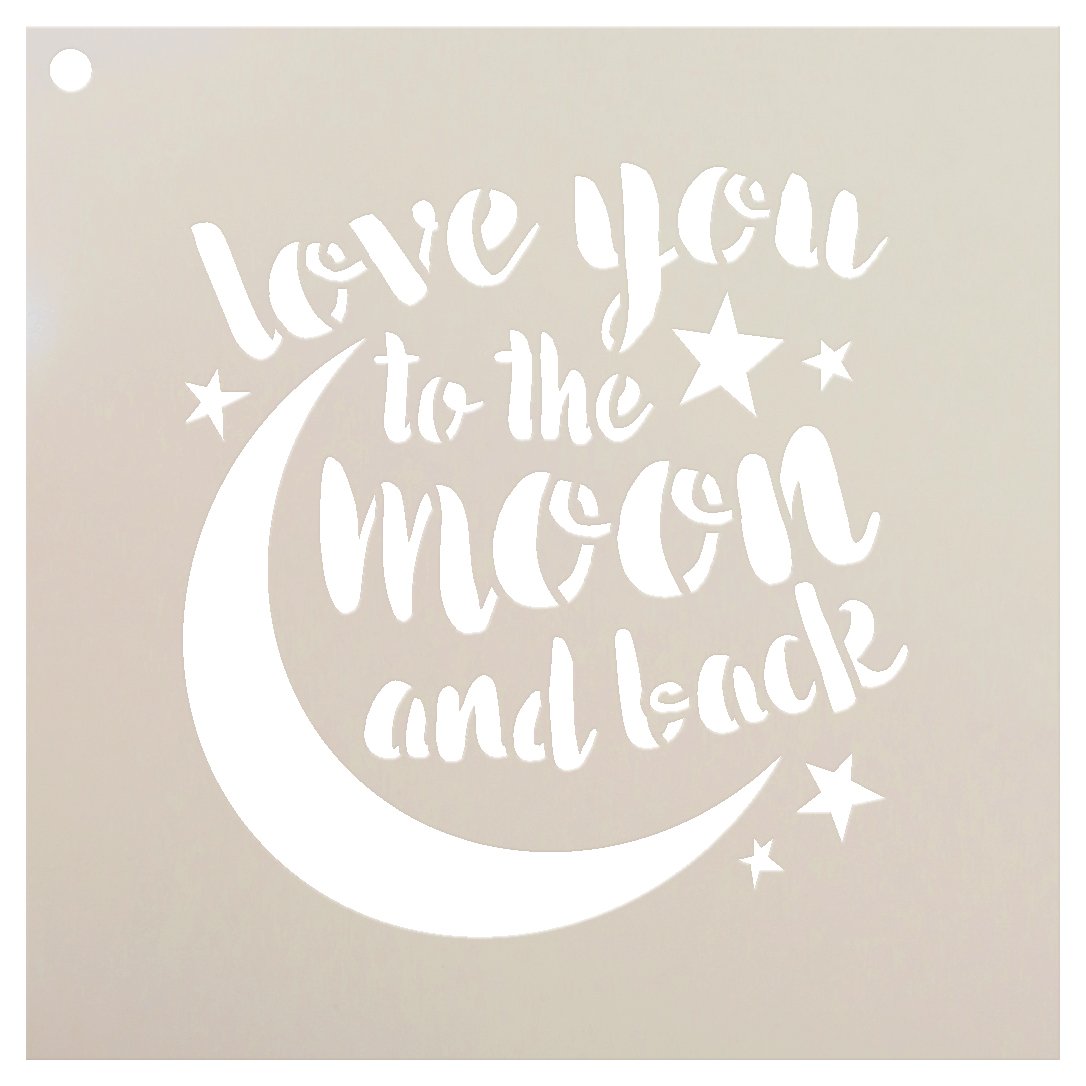 STUDIOR12 STUDIO R12 Love You To The Moon And Back Stencil By | Reusable Mylar Template | Painting, Chalk, Mixed Media | Use For Home Decor Diy - Stcl1516 | Multiple | 6" X 6" Transparent Na