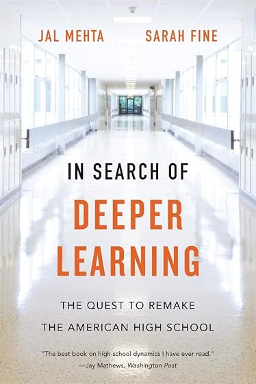 In Search of Deeper Learning: The Quest to Remake the American High School