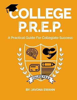 College Prep: A Practical Guide for Student Success