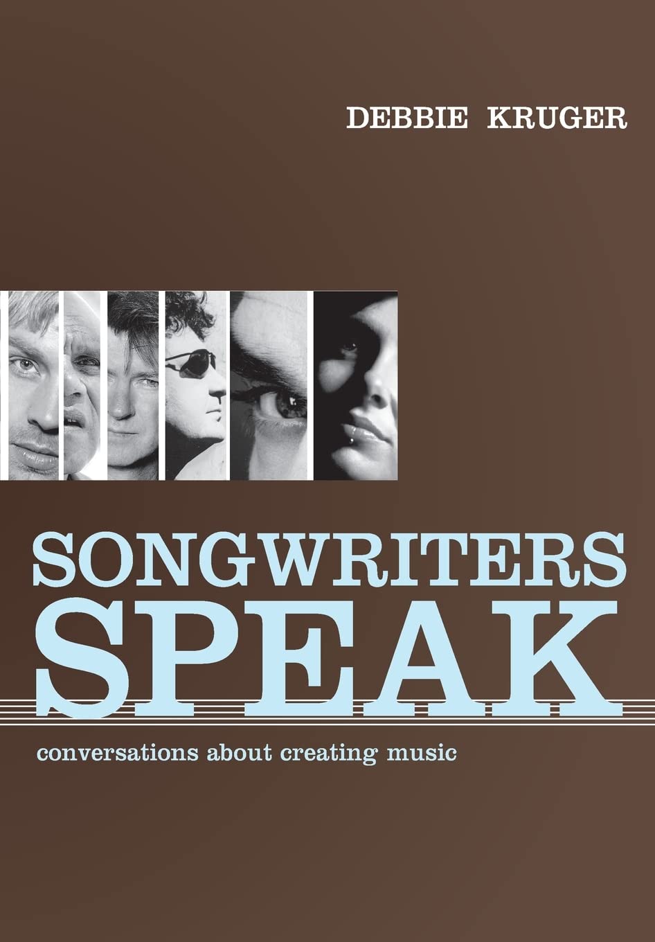 Songwriters Speak: Conversations About Creating Music