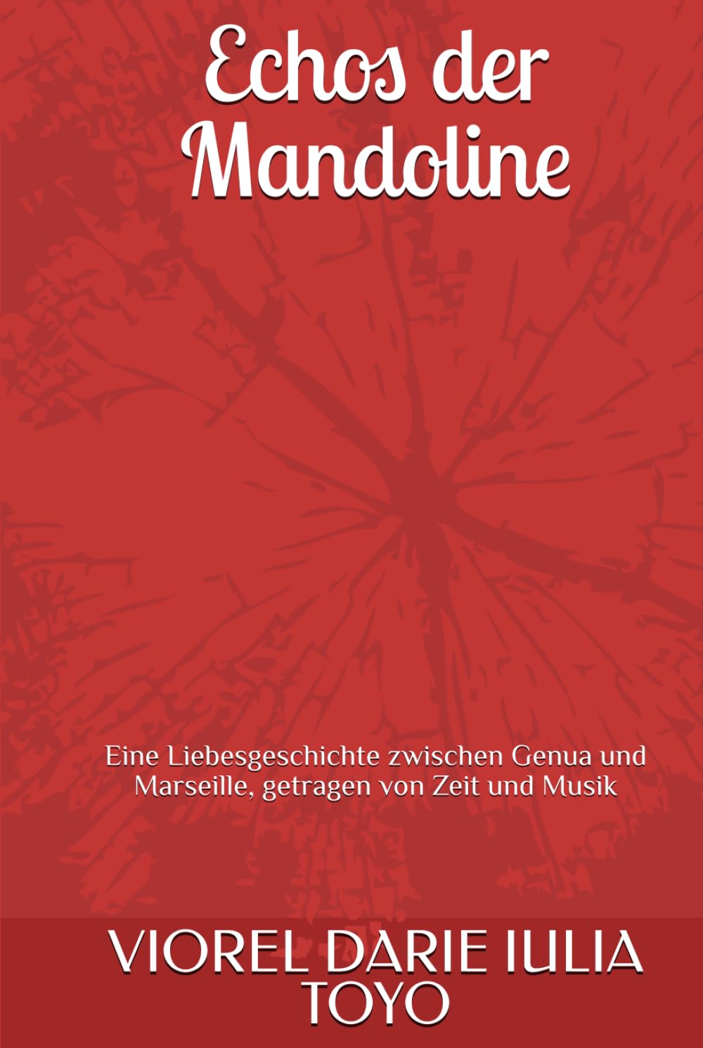 Echos der Mandoline: Eine Liebesgeschichte zwischen Genua und Marseille, getragen von Zeit und Musik