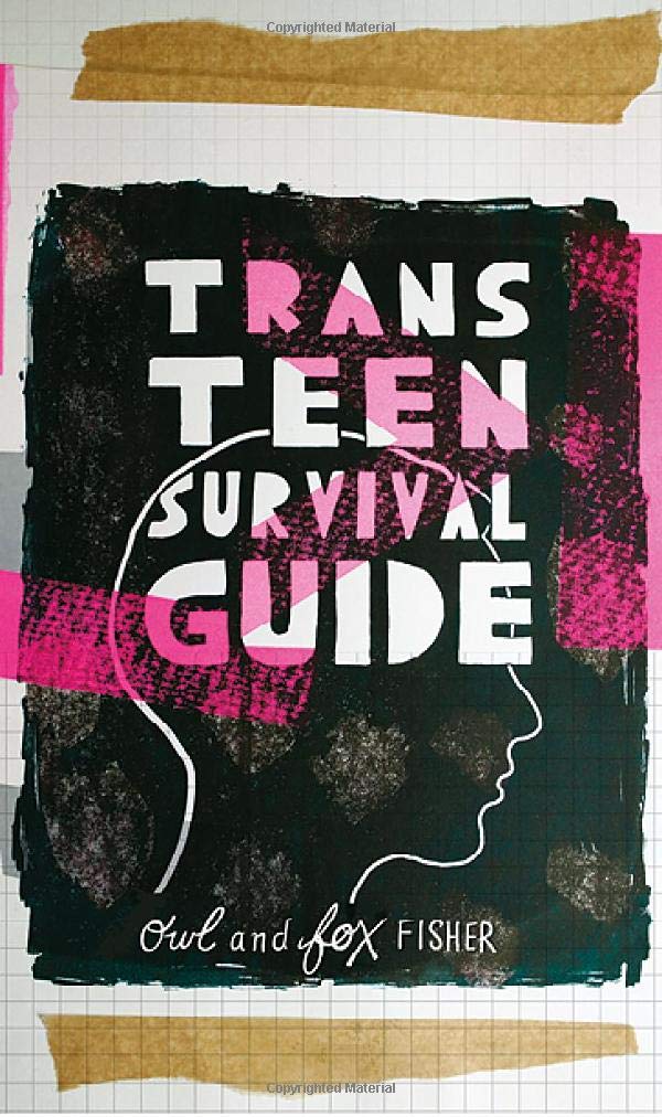 TRANS TEEN SURVIVAL GUIDE