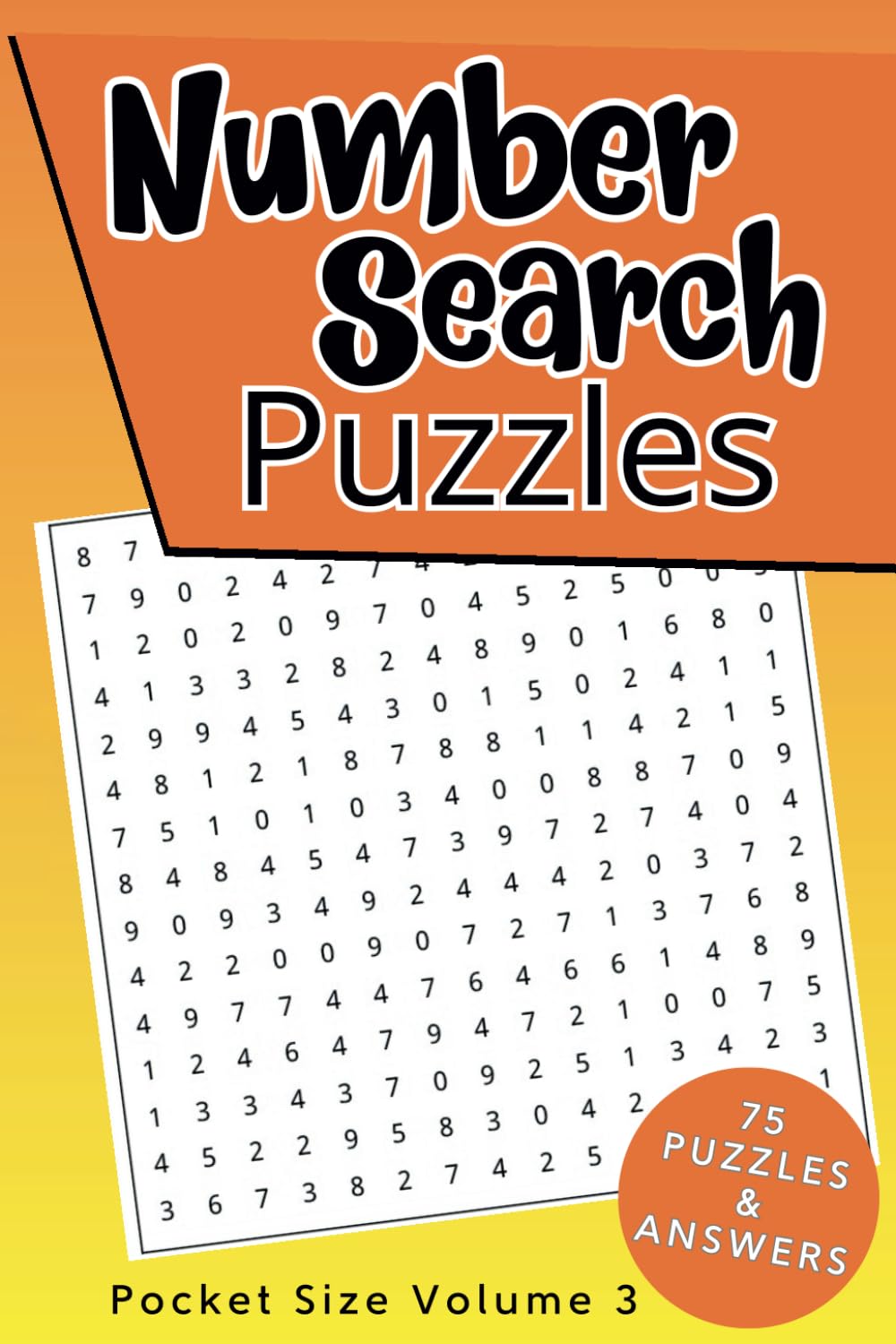 Number Search Puzzles: Pocket Size Number Word Search Book Volume 3 (Travel Size Puzzle Books)