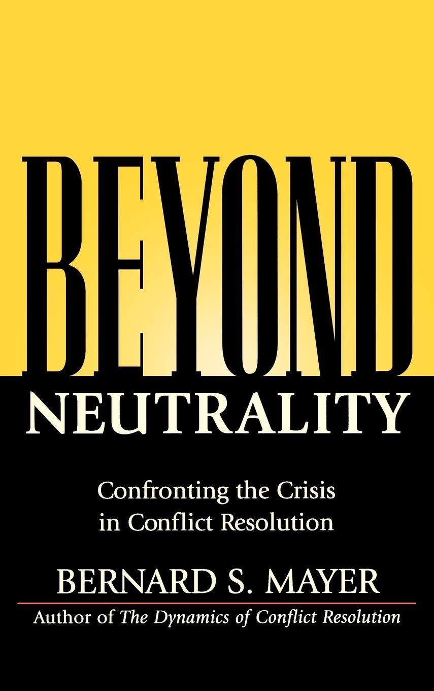 Beyond Neutrality by Bernard S. Mayer - 9780787968069