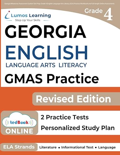 Georgia Milestones Assessment System Test Prep: Grade 4 English Language Arts Literacy (ELA) Practice Workbook and Full-length Online Assessments: GMAS Study Guide (GMAS by Lumos Learning)