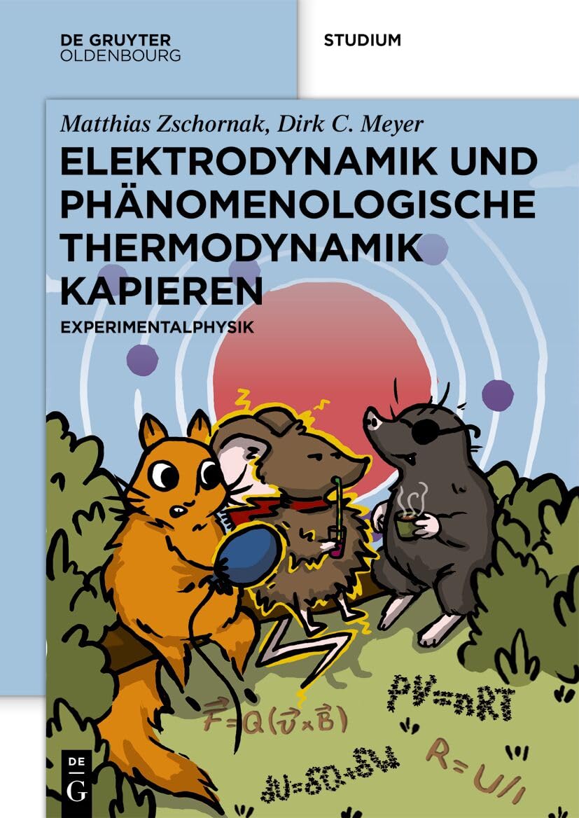 Elektrodynamik Und Phänomenologische Thermodynamik Kapieren: Experimentalphysik