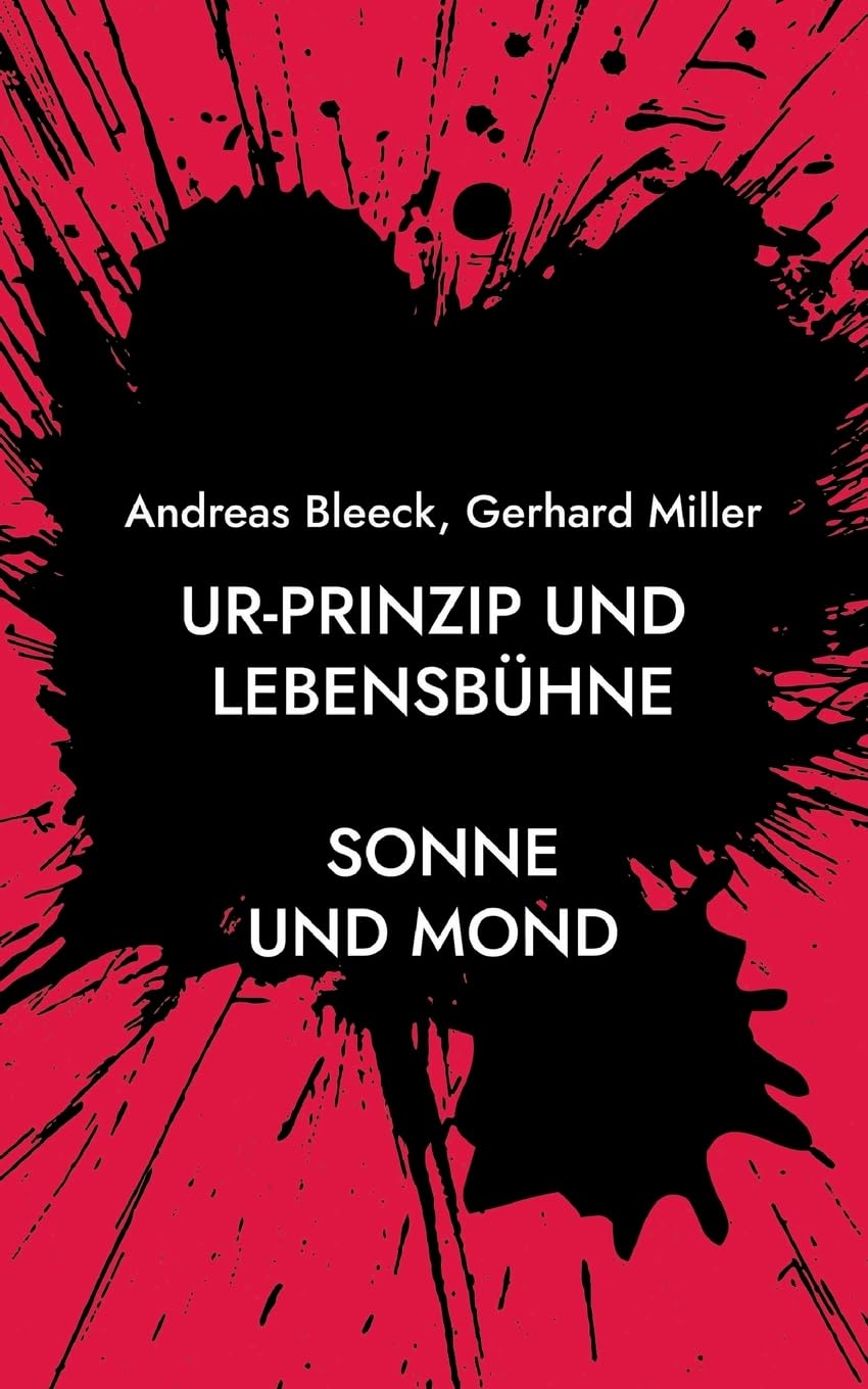 Ur-Prinzip und Lebensbühne: Sonne und Mond