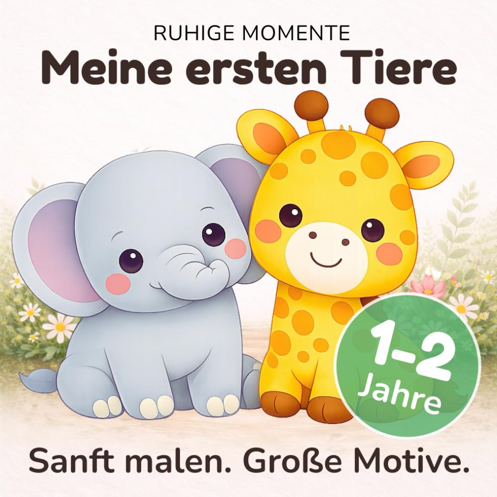 Malbuch ab 1 Jahr – Meine ersten Tiere: Großes Kritzelbuch für Kleinkinder ab 1 Jahr | Erste Tiermotive zum Ausmalen | Fördert Feinmotorik und Kreativität (Ruhige Momente – Malbücher ab 1 Jahr)