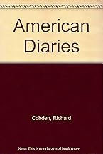 The American Diaries of Richard Cobden
