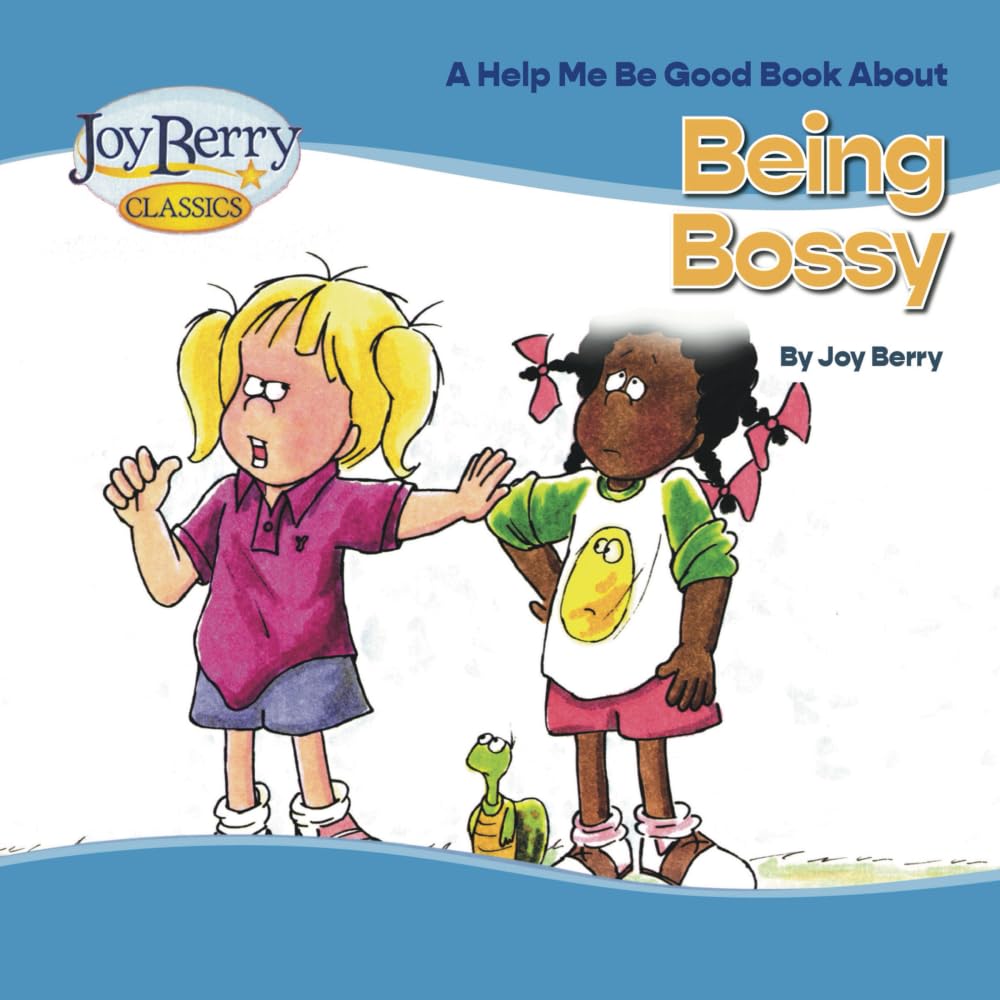 Help Me Be Good Book about Being Bossy