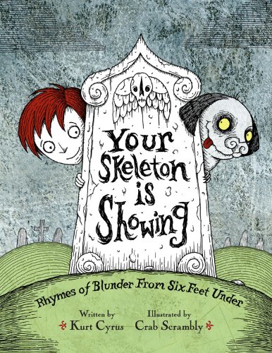 Your Skeleton Is Showing: Rhymes of Blunder from Six Feet Under: اشتري ...