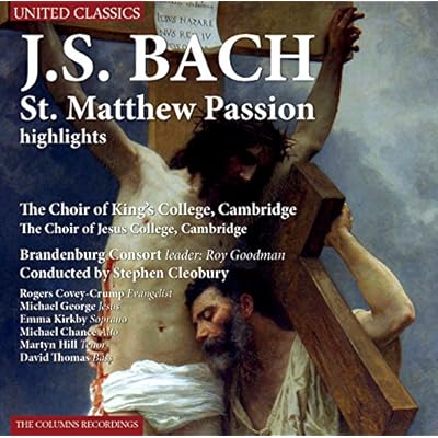 J.S. Bach: St. Matthew Passion Highlights
