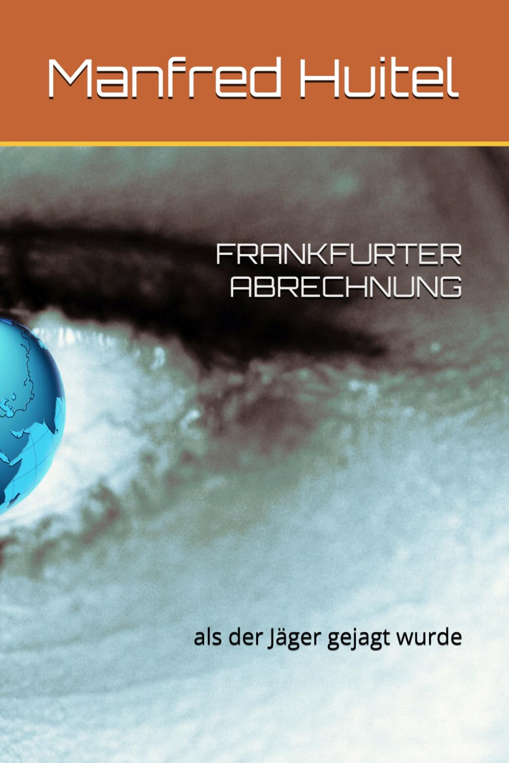 FRANKFURTER ABRECHNUNG: als der Jäger gejagt wurde