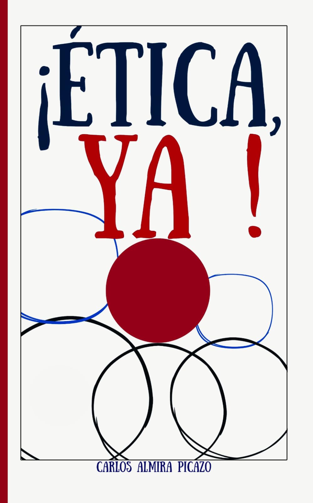 ¡ÉTICA YA!: Conciencia, dilemas y existencia.
