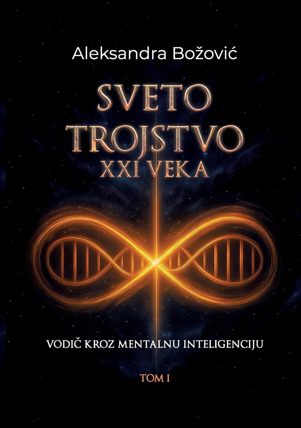 SVETO TROJSTVO XXI VEKA: Vodic kroz mentalnu inteligenciiju: 1-3