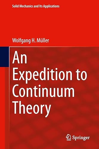 An Expedition to Continuum Theory: 210 (Solid Mechanics and Its Applications)