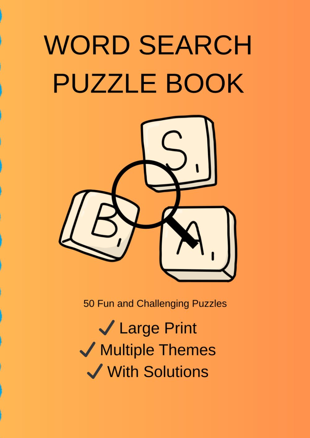 Word Search Puzzle Book: 50 Fun and Challenging Word Search Puzzles