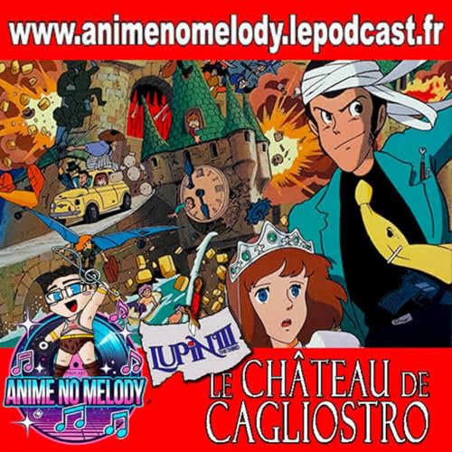 Anime No Melody #83- LE CHATEAU DE CAGLIOSTRO