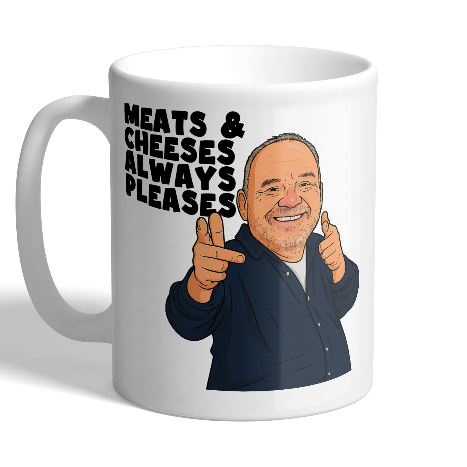 I Love Mugs - Bob Mortimer - Meats & Cheeses Always Pleases - Funny Comedian Quote, TV Mug, Ceramic, 11fl.oz.