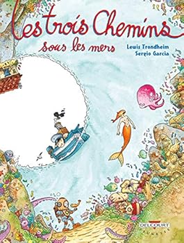 Les Trois Chemins sous les mers