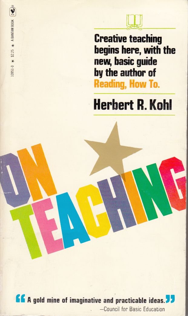 On Teaching Kohl Kohl, Herbert R. 9780805236330 Books