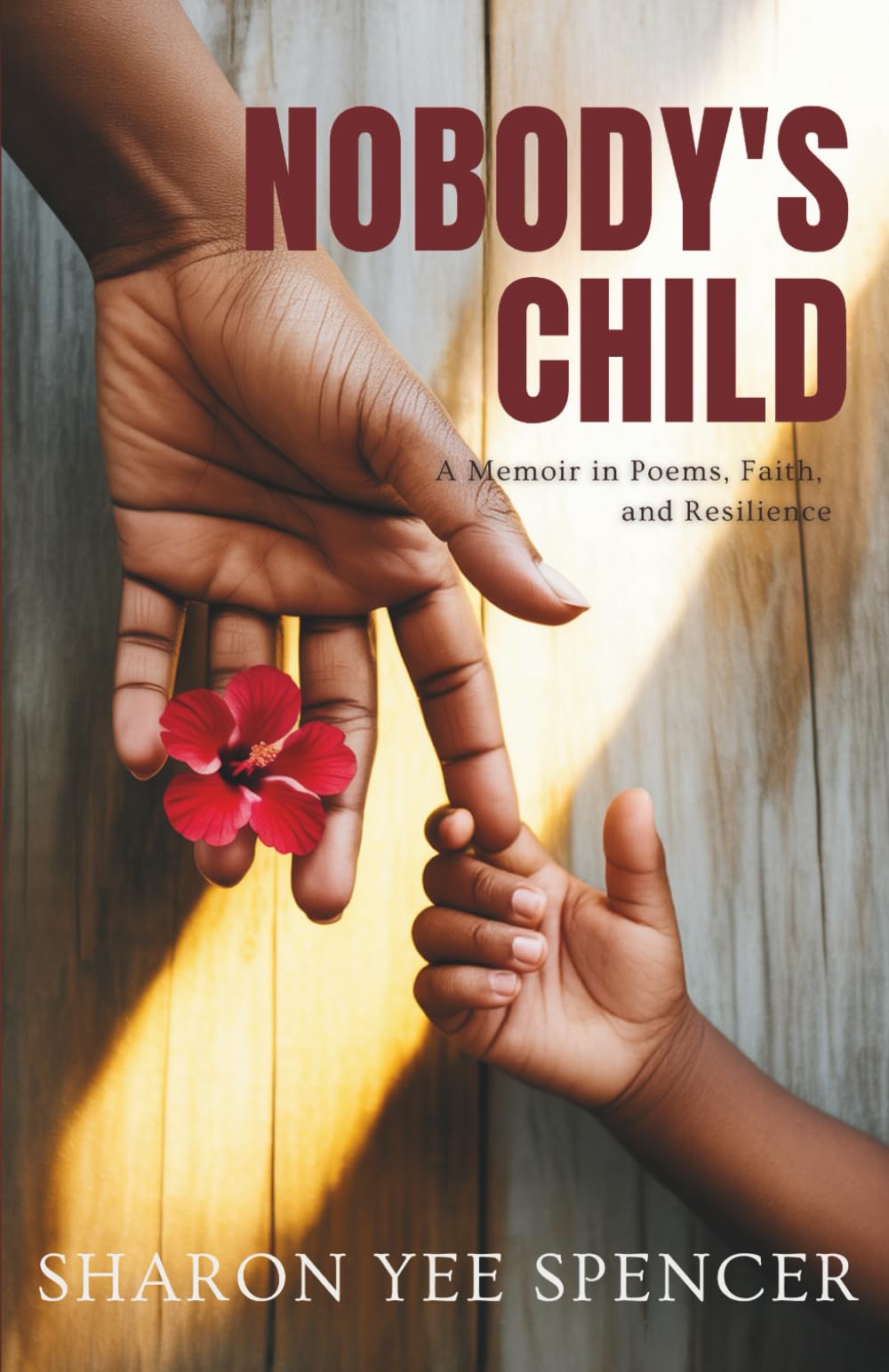 Nobody's Child: A Memoir in Poems, Faith, and Resilience