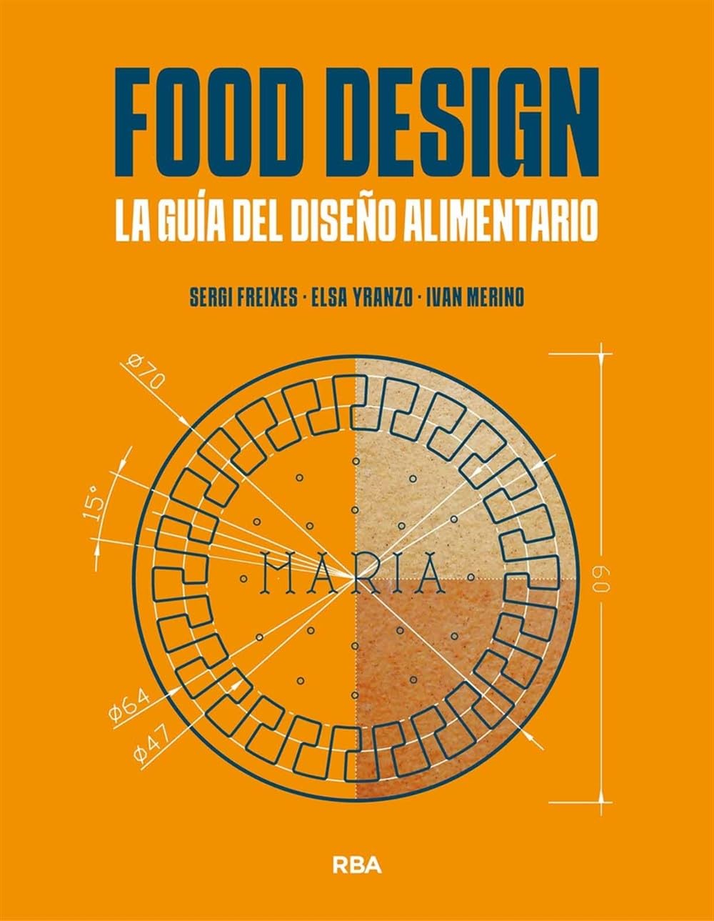 Food Design. La guía del diseño alimentario (Gastronomía y cocina)